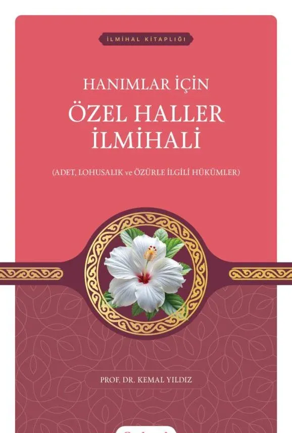 Hanımlar İçin Özel Haller İlmihali