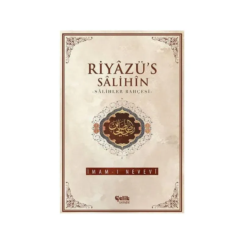 Riyâzü's-Sâlihîn – Salihler Bahçesi