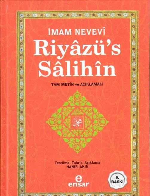 Riyâzü's-Sâlihîn – Tam Metin ve Açıklamalı